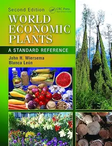 World Economic Plants: A Standard Reference, Second Edition (Repost)