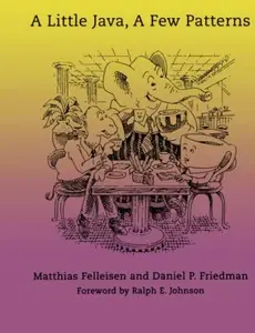 A Little Java, A Few Patterns