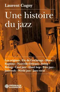 Laurent Cugny, "Une histoire du jazz"