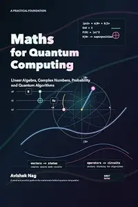 Maths for Quantum Computing: Linear Algebra, Complex Numbers, Probability and Quantum Algorithms