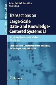 Transactions on Large-Scale Data- and Knowledge-Centered Systems LI: Special Issue on Data Management - Principles, Tech