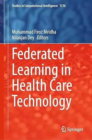 Federated Learning in Health Care Technology