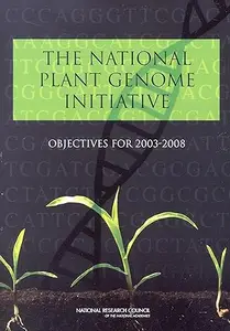 The National Plant Genome Initiative: Objectives for 2003-2008