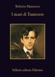 I sicari di Trastevere - Roberto Mazzucco (Repost)