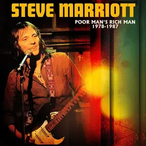 Steve Marriott -  Poor Man's Rich Man 1978-1987 (2024)