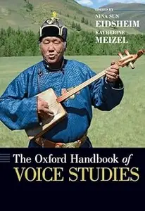 The Oxford Handbook of Voice Studies