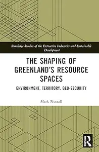 The Shaping of Greenland’s Resource Spaces