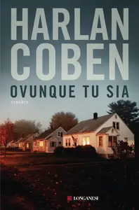 Ovunque tu sia - Harlan Coben