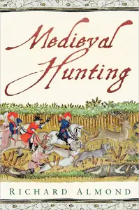 Medieval Hunting, 2nd Edition