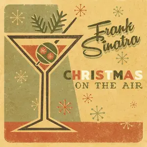 Frank Sinatra – Christmas On The Air (Remastered) (2025)