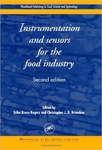 Instrumentation and Sensors for the Food Industry (2nd Edition)
