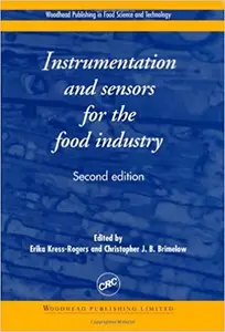 Instrumentation and Sensors for the Food Industry (2nd Edition)