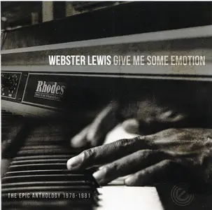 Webster Lewis - Give Me Some Emotion – The Epic Years Anthology 1976-1981 (2022)
