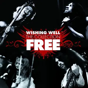 Free - Wishing Well The Collection (2010)