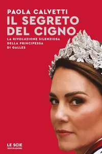Il segreto del cigno - Paola Calvetti