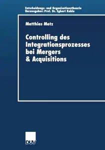 Controlling des Integrationsprozesses bei Mergers & Acquisitions