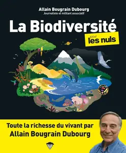 Allain Bougrain-Dubourg, "La biodiversité pour les Nuls"