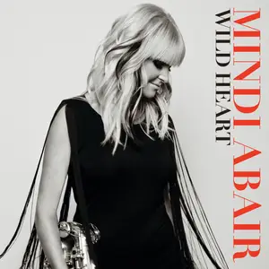 Mindi Abair - Wild Heart (2014/2026) [Official Digital Download]