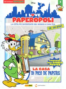 I Love Paperopoli - Volume 4 - La Casa Di Pico De Paperis