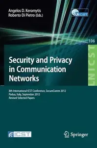 Security and Privacy in Communication Networks: 8th International ICST Conference, SecureComm 2012, Padua, Italy, September 3-5