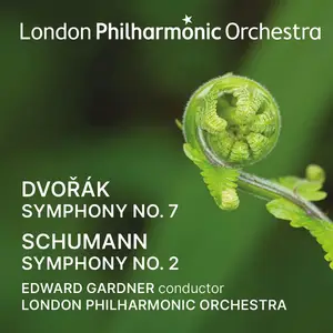 London Philharmonic Orchestra -  Cover Edward Gardner conducts Dvořák & Schumann (2025) [Official Digital Download 24/96]