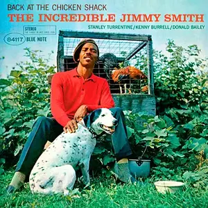 Jimmy Smith - Back At The Chicken Shack: The Incredible Jimmy Smith (1963/2013) [Official Digital Download 24bit/192kHz]