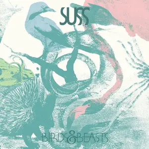 Suss - Birds & Beasts (2024) [Official Digital Download 24/48]