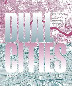 Dual Cities: Social Housing in London & New York