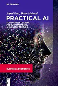 Practical AI for Business Leaders, Product Managers, and Entrepreneurs (Repost)