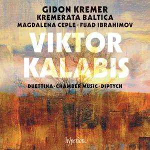 Gidon Kremer - Kalabis Duettina, Chamber Music & Diptych (2025) [Official Digital Download 24/96]