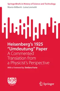 Heisenberg's 1925 "Umdeutung" Paper: A Commented Translation from a Physicist's Perspective