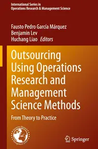 Outsourcing Using Operations Research and Management Science Methods