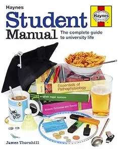 Student Manual: The complete guide to university life