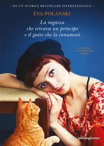 Eva Polanski - La ragazza che cercava un principe e il gatto che la innamorò