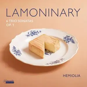 Ensemble Hemiolia, Emmanuel Resche-Caserta & Patrizio Germone - Lamoninary: 6 Trio Sonatas, Op. 1 (2023)