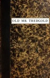 «Old Mr. Tredgold» by Oliphant