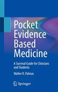 Pocket Evidence Based Medicine: A Survival Guide for Clinicians and Students