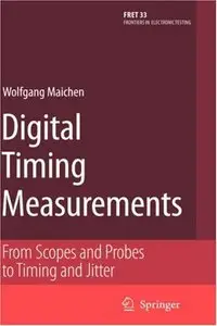 Digital Timing Measurements: From Scopes and Probes to Timing and Jitter (Repost)