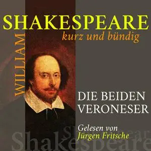 «Die beiden Veroneser» by William Shakespeare