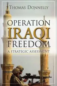 Operation Iraqi Freedom: A Strategic Assessment