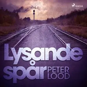 «Lysande spår» by Peter Lood