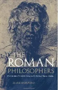 The Roman Philosophers: From the Time of Cato the Censor to the Death of Marcus Aurelius
