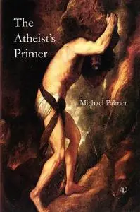 The Atheist’s Primer