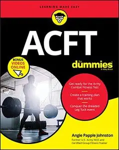 ACFT Army Combat Fitness Test For Dummies: Book + Online Videos