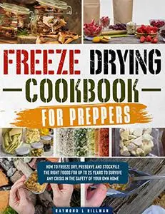 Freeze Drying Cookbook for Preppers