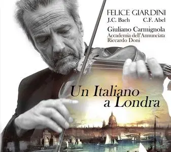 Giuliano Carmignola, Riccardo Doni, Accademia Dell'Annunciata - Felice Giardini: Un italiano a Londra (2017)