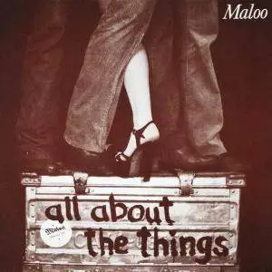 Maloo - All About The Things (1978) [Reissue 2014]