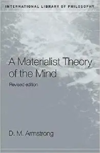 A Materialist Theory of the Mind (International Library of Philosophy) [Repost]