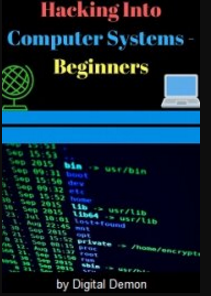 Hacking Into Computer Systems - Beginners