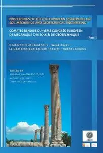 Proceedings of the 15th European Conference on Soil Mechanics and Geotechnical Engineering:  Geotechnics of Hard Soils - Weak R